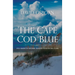 The Cape Cod Blue