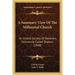 A Summary View Of The Millennial Church: Or United Society Of Believers, Commonly Called Shakers (1848)
