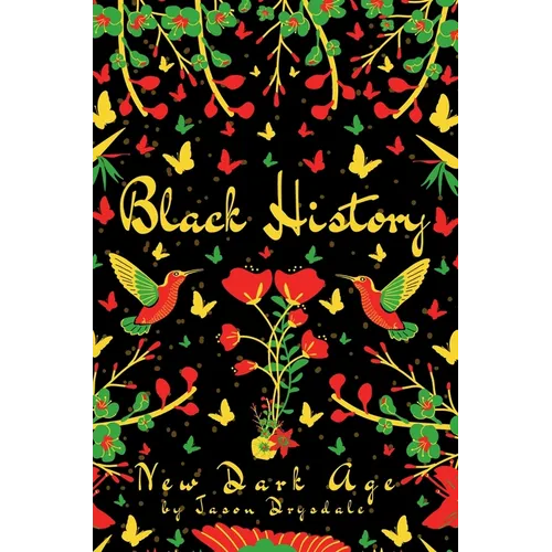 Black History: New Dark Age