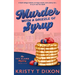 Murder With a Drizzle of Syrup