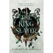 The King Slayer
