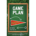 Game Plan: A Man's Guide to Achieving Emotional Fitness