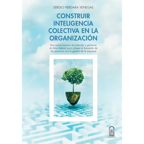 Construir inteligencia colectiva en la organización