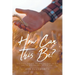 How Can This Be?: This story is a gift. He who has eyes let him see, He who has ears let him hear.