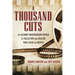 A Thousand Cuts: The Bizarre Underground World of Collectors and Dealers Who Saved the Movies
