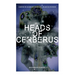 The Heads of Cerberus (Dystopian Classic): The First Sci-Fi to Use the Idea of Parallel Worlds and Alternate Time