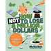 How Not to Lose a Million Dollars