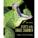 Secrets of the Snake Charmer: Snakes in the 21st Century