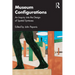 Museum Configurations: An Inquiry Into the Design of Spatial Syntaxes