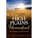 High Plains Homestead: Evolution of a Century Farm