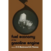 Fuel Economy of the Gasoline Engine: Fuel, Lubricant and Other Effects
