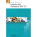 Your Guide to Lowering Your Cholesterol With TLC