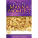 This is Your Manna Moment!
