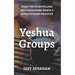 Yeshua Groups: Start the Storytelling Group Everyone Wants & Actually Make Disciples