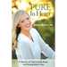 Pure In Heart: A Memoir of Overcoming Abuse and Passing Jenna's Law