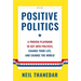 Positive Politics: A Proven Playbook to Get into Politics, Change Your Life, and Change the World