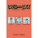 Loved and Lost: A Relationship Trilogy: (Clumsy, Unlikely, Any Easy Intimacy)