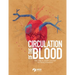 Circulation of the Blood: The circulatory system for Young Scientists