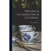 Writing & Illuminating & Lettering