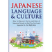 Japanese Language & Culture: How to Discover the Ins and Outs of Japanese Society so that You Can Learn Japanese in the Right Way