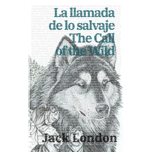 La llamada de lo salvaje - The Call of the Wild