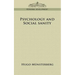 Psychology and Social Sanity