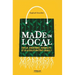Made in local: Emploi, croissance, durabilité Et si la solution était locale ?