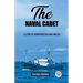 The naval cadet A story of adventures on land and sea