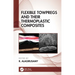 Flexible Towpregs and Their Thermoplastic Composites