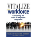 Vitalize Your Workforce: Conquering the Crisis of Employee Stagnation
