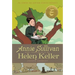 Annie Sullivan and the Trials of Helen Keller