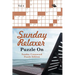 Sunday Relaxer Puzzle On Vol 4: Sunday Crossword Puzzle Edition