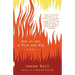 How to Set a Fire and Why