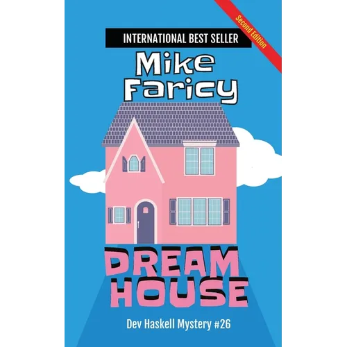 Dream House: Dev Haskell Private Investigator Book 26, second edition