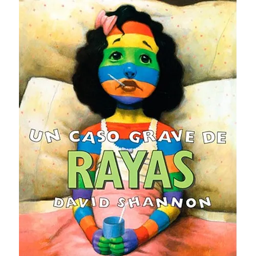 Un Caso Grave de Rayas (a Bad Case of Stripes)