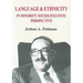 Language & Ethnicity in Minority Sociolinguistic Perspective