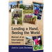 Lending a Hand, Seeing the World: Memoir of an International Volunteer