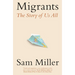 Migrants: The Story of Us All