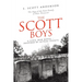 The Scott Boys: A Civil War Novel- Inspired by Actual Events