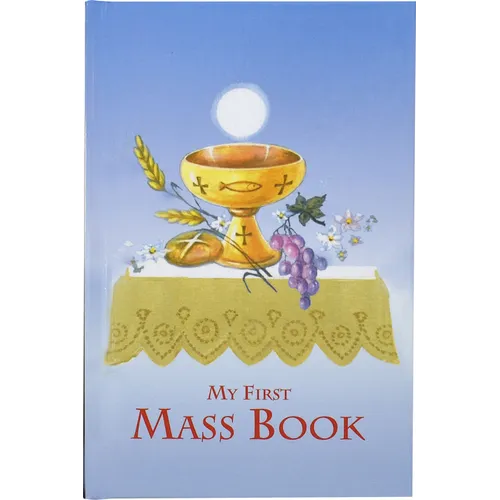 First Mass Book: An Easy Way of Participating at Mass for Boys and Girls