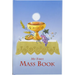 First Mass Book: An Easy Way of Participating at Mass for Boys and Girls