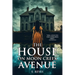The House on Moon Creek Avenue: A Haunted House Horror Novel