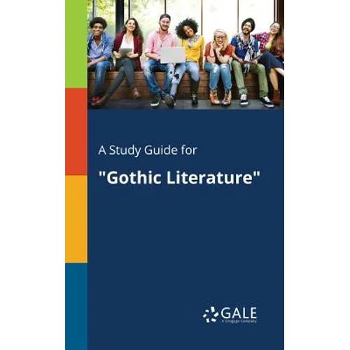 A Study Guide for "Gothic Literature"