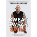Sweat Swear Smile