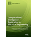Computational Intelligence Application in Electrical Engineering
