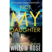 NOT MY DAUGHTER (Eva Rae Thomas FBI Mystery Book 17)