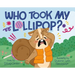 Who Took My Lollipop?
