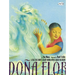 Dona Flor: A Tall Tale about a Giant Woman with a Great Big Heart