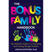 The Bonus Family Handbook: The Definitive Guide to Co-Parenting and Creating Stronger Families