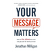 Your Message Matters